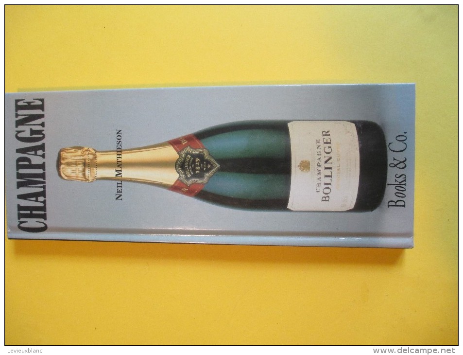 Oenologie/CHAMPAGNE/Neil Mathieson/ Les Vins De Champagne Les Plus Célébres/Books & Co/1998   LIV75 - Other & Unclassified