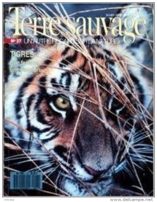 TERRE SAUVAGE N° 27 : Tigres, Une Femme, Une Passion. 1989 - Animaux