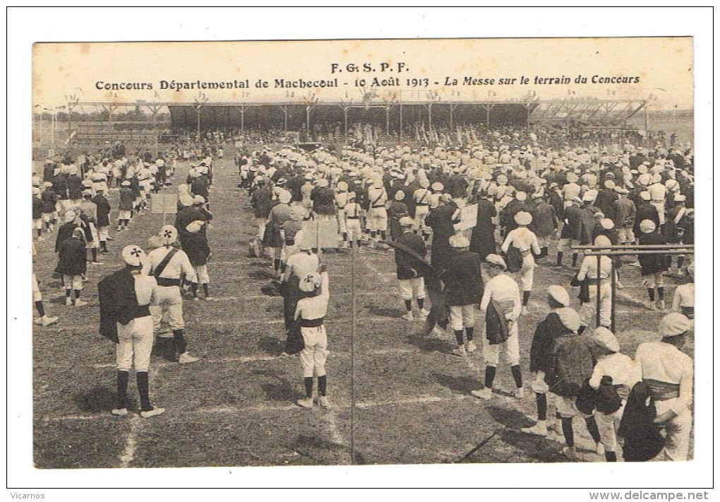 CPA 44 MACHECOUL F G S P F Concours Départemental 10 Aout 1913 La Messe Sur Le Terrain Du Concours - Machecoul