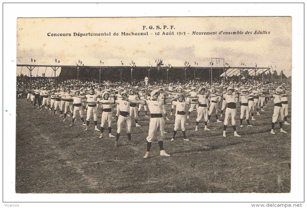 CPA 44 MACHECOUL F G S P F Concours Départemental 10 Aout 1913 Mouvement D'ensemble Des Adultes Militaria Gymnastique - Machecoul