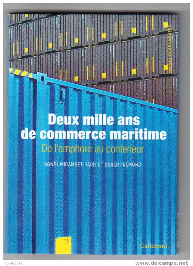 Deux Mille Ans De Commerce Maritime - Livre - De L'Amphore Au Conteneur - Agnès Mirambet - Paris Et Didier Frémond - - Boten