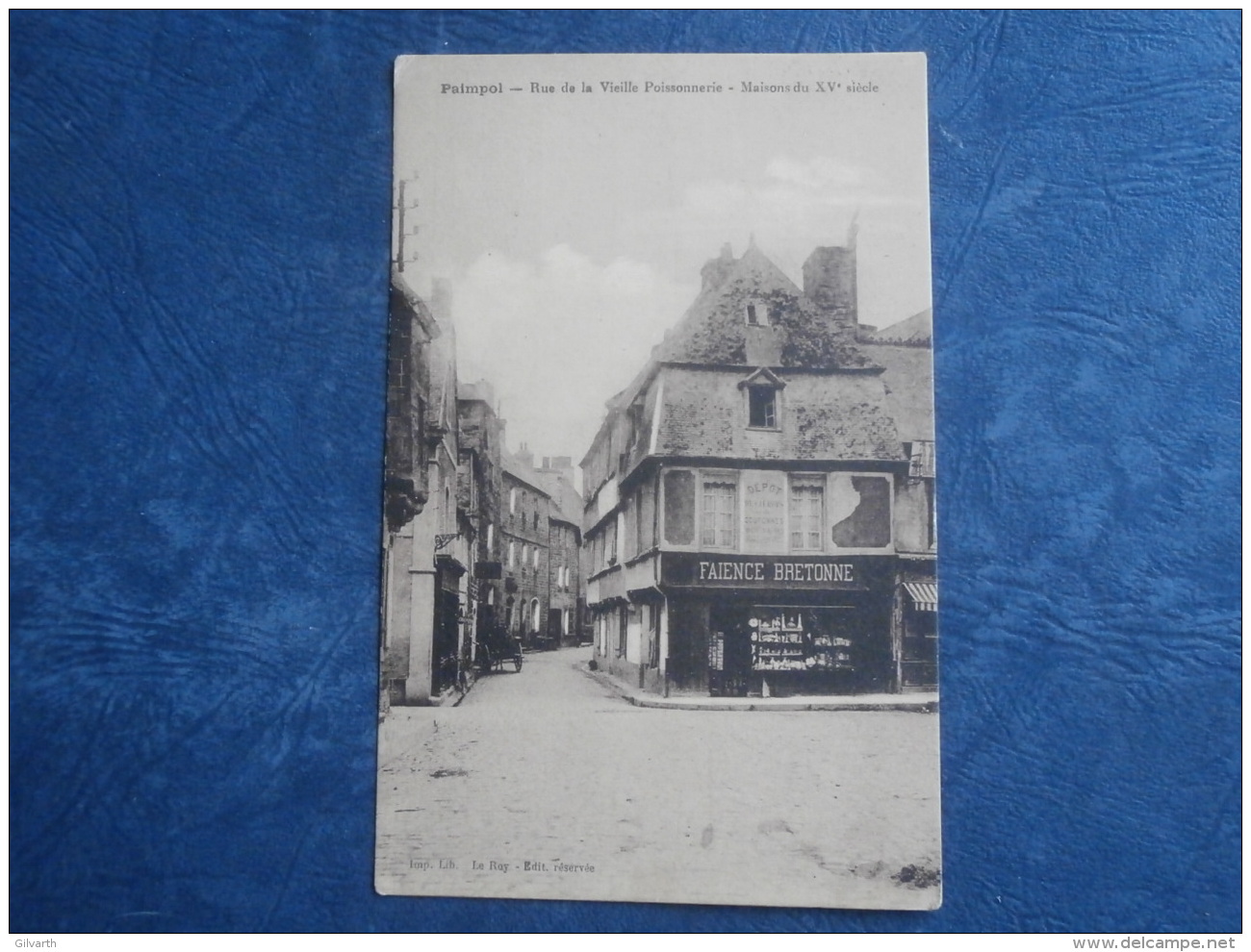 Paimpol  Rue De La Vieille Poissonnerie  Maisons Du XVe Siècle  Faience Bretonne- Ed. Le Roy - L257 - Paimpol