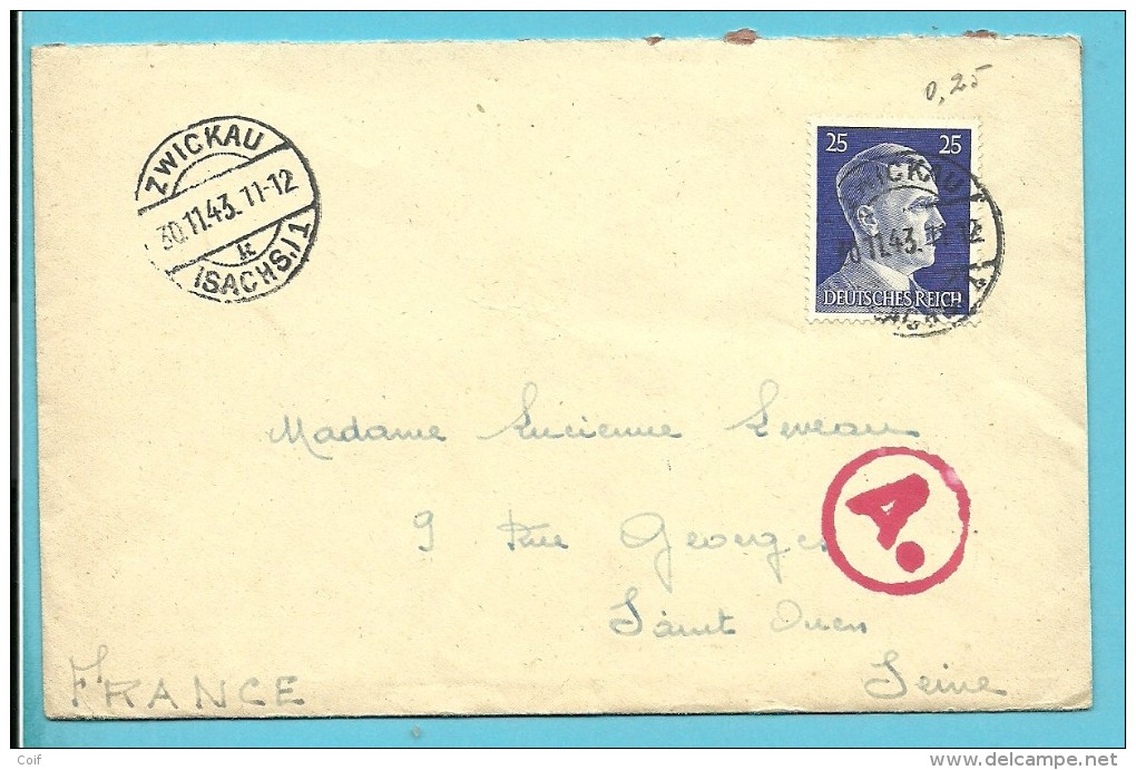 Brief Met Stempel ZWICKAU Op 30/11/43 Met Stempel BETRIEBSLAGER / WEISENBORN -> "France" (VK) - Storia Postale