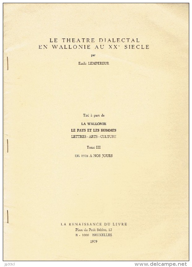 Le Théâtre Dialectal En Wallonie Au XXe S Par Emile Lempereur, Tome III De 1918 à Nos Jours (dédicacé Par L'auteur) 1979 - Andere & Zonder Classificatie