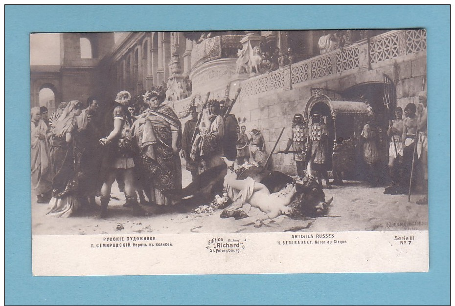 Par H. Semiradsky, NERON AU CIRQUE // Circulée En 1914 - Edit. Richard, St. Petersbourg - Pittura & Quadri