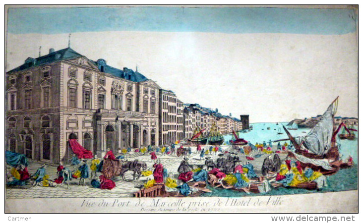 13 MARSEILLE VUE D'OPTIQUE  LE PORT DE MARSEILLE VU DE L'HOTEL DE VILLE  COLORIS D'EPOQUE  VERS 1780 - Estampes & Gravures