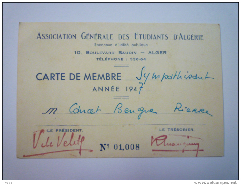 Association Générale Des Etudiants D'Algérie  :  Carte De Membre  " Sympathisant "   1947   - Sonstige & Ohne Zuordnung