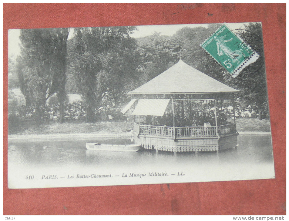 PARIS  / ARDT 19 LES BUTTES CHAUMONT LE KIOSQUE DE MUSIQUE MILITAIRE    1910   EDIT - Arrondissement: 19