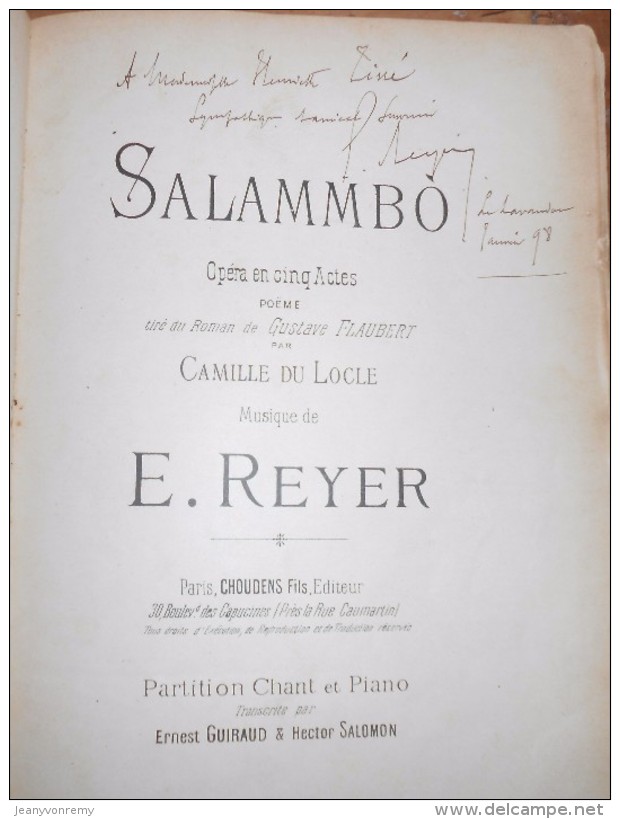 Salammbò. Opéra En Cinq Actes, Poëme Tiré Du Roman De Gustave Flaubert Par Camille Du Locle. Musique De Ernest Reyer. - Musique