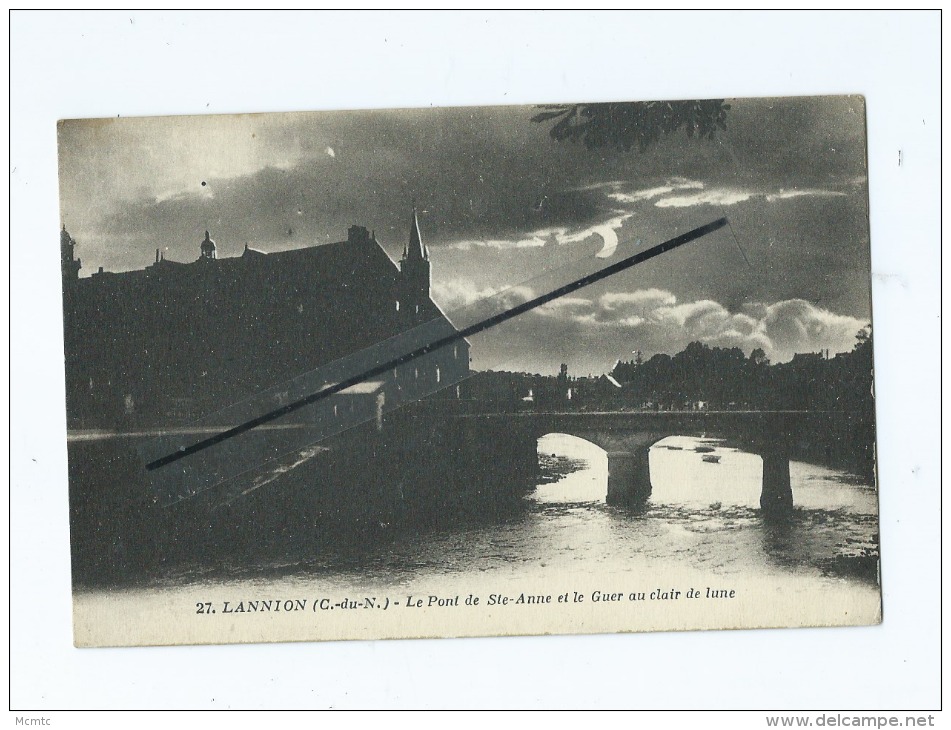 CPA   -  Lannion  - Le Pont De Ste Anne Et Le Guer Au Clair De Lune - Lannion