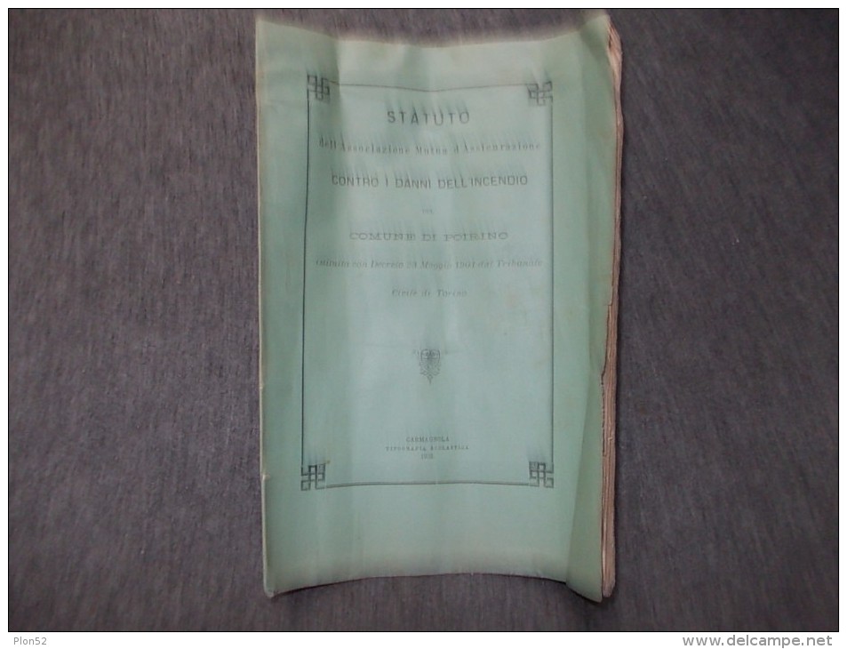 10545-STATUTO DELL'ASSOCIAZIONE MUTUA D'ASSICURAZIONE CONTRO I DANNI DELL'INCENDIO-POIRINO-1903 - Decreti & Leggi