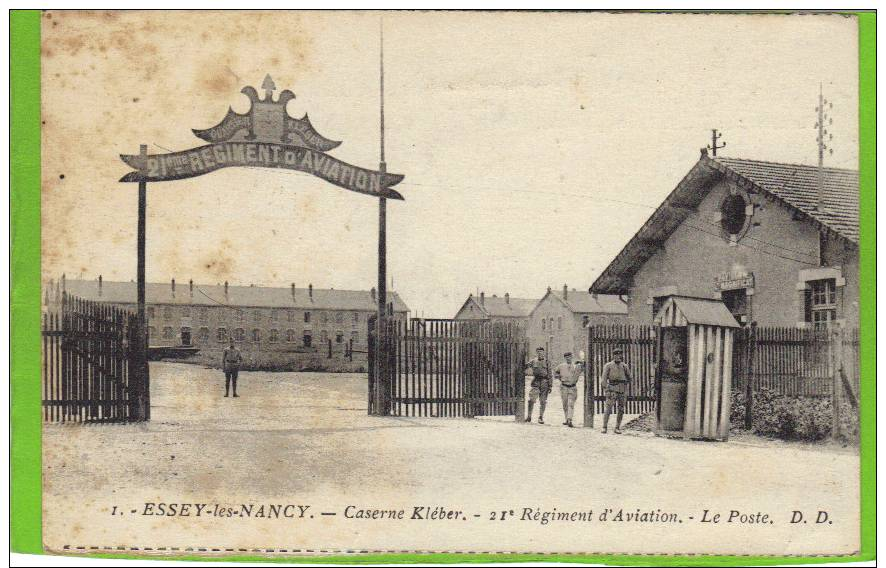 MEURTHE ET MOSELLE. ESSEY LES NANCY. CASERNE KLEBER. 21eme REGIMENT D´AVIATION. LE POSTE - Autres & Non Classés