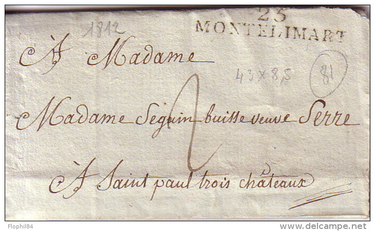 DROME - 25 MONTELIMART - 43x8mm - 12/12/1812 - LETTRE AVEC TEXTE ET SIGNATURE POUR POUR MADAME SEGUIN A ST PAUL 3 CHATEA - 1801-1848: Précurseurs XIX