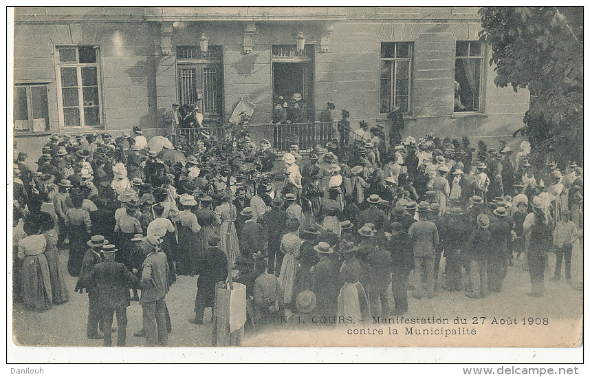 69 // COURS  Manifestation Du 27 Aout 1908, Contre La Municipalite - Cours-la-Ville