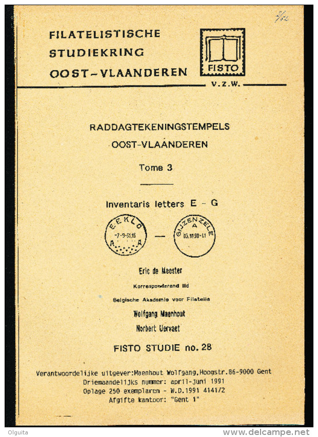 LIVRE Belgique - Raddagtekeningstempels OOST VLAANDEREN , Letter E-G ( GENT !!!) , 102 P. , 1991 -  TB Etat  --  15/293 - Philatélie Et Histoire Postale