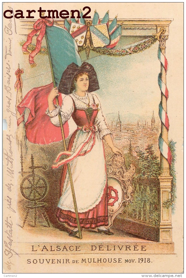 CARTE PATRIOTIQUE L'ALSACE DELIVREE SOUVENIR DE MULHOUSE NOVEMBRE 1918 PATRIOTISME GUERRE 1914 - Mulhouse