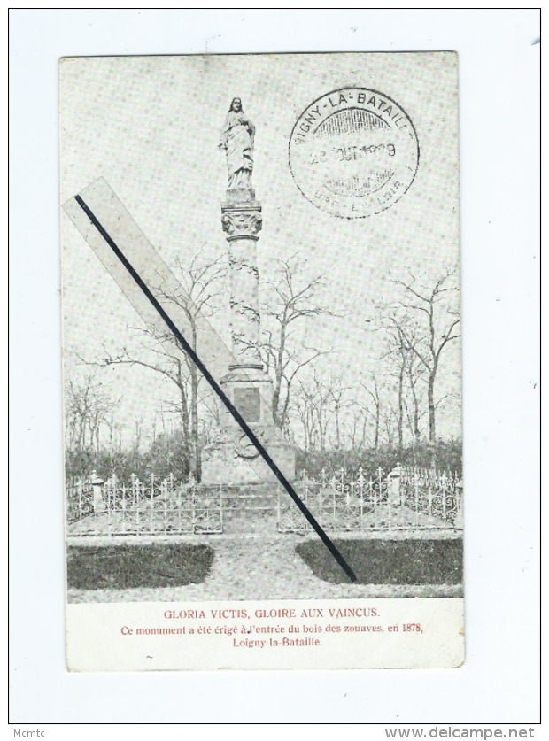CPA-  Loigny La Bataille -Gloria Victis,Gloire Aux Vaincus -Ce Monument A été érigé à L'entrée Du Bois Des Zouaves 1878 - Loigny