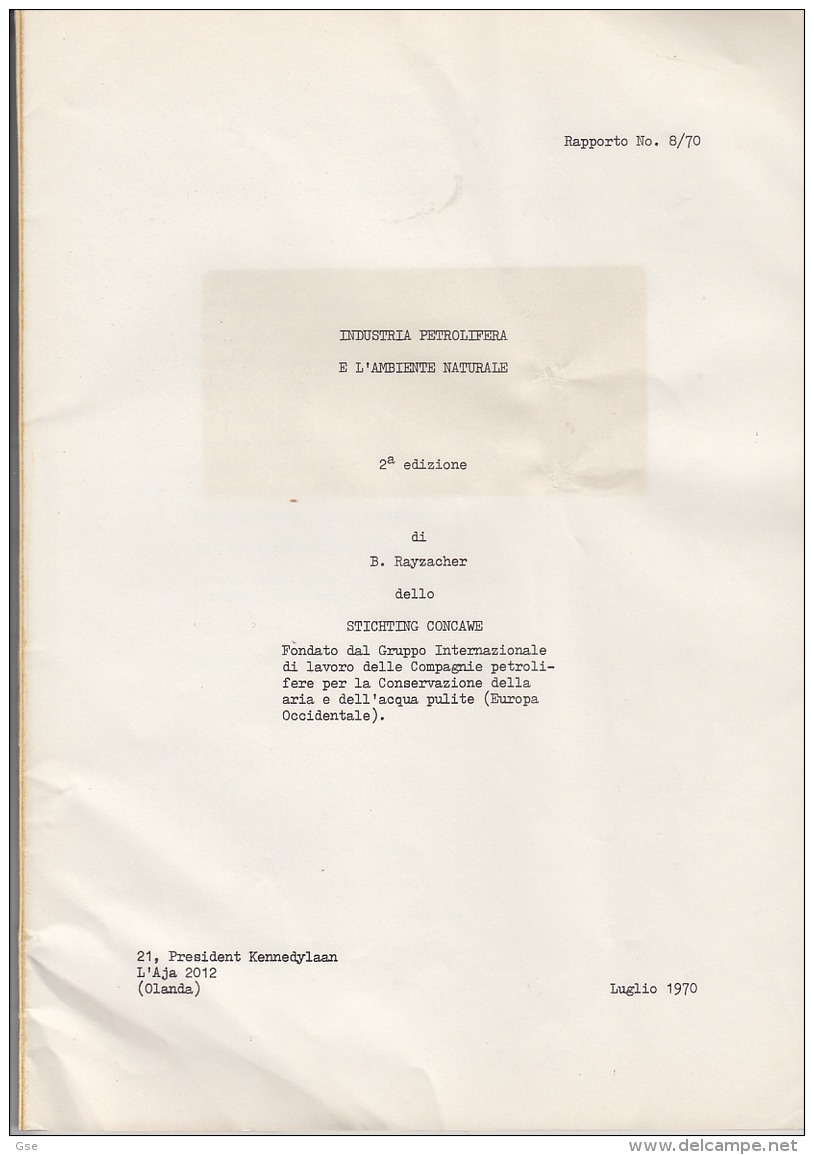 INDUSTRIA PETROLIFERA E L'AMBIENTE NATURALE - 1970 - Scientific Texts