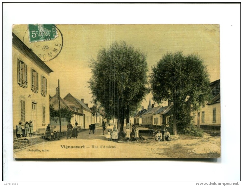 CP   VIGNACOURT (80) RUE D AMIENS (carte Toilee) - Vignacourt