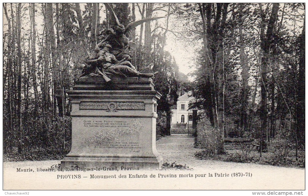 CPA     -     PROVINS       -      MONUMENT DES ENFANTS DE PROVINS MORTS POUR LA PATRIE  -  1870   -  71 - Provins