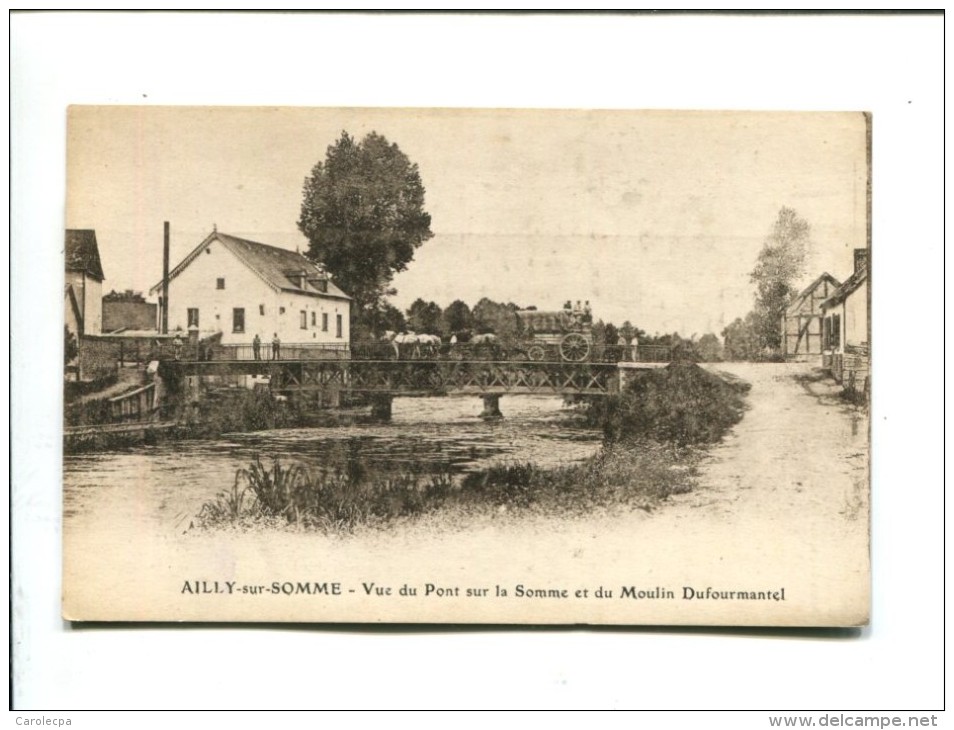 CP - ALILLY SUR SOMME (80) VUE DU PONT SUR LA SOMME ET DU MOULIN DUFOURMANTEL - Autres & Non Classés