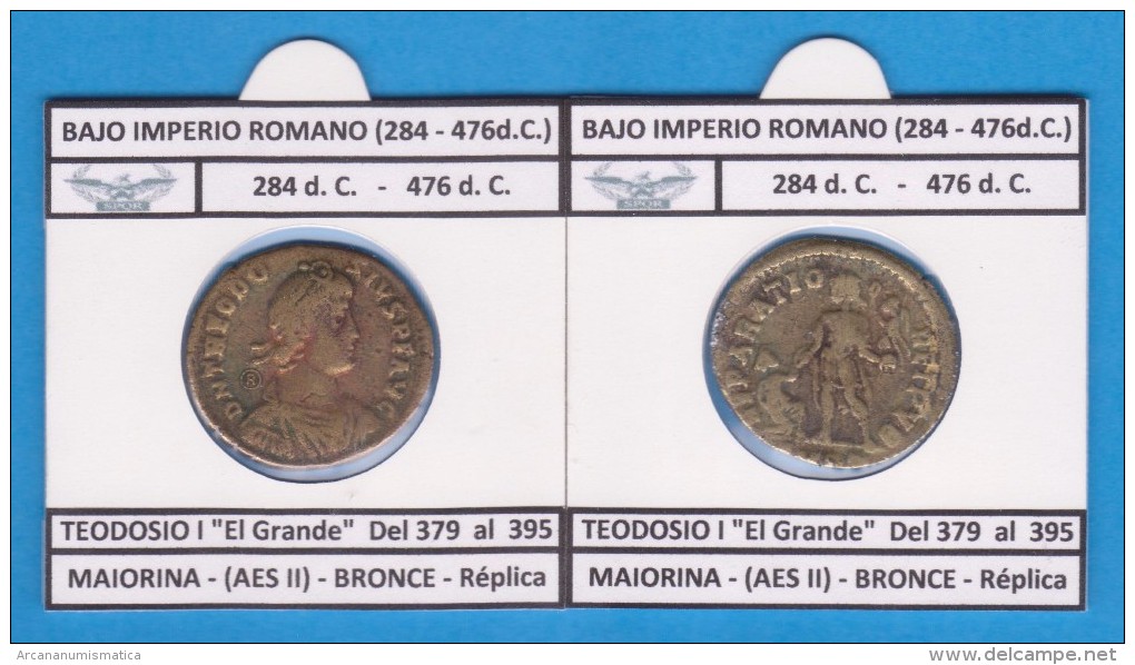 BAJO Imperio Romano TEODOSIO I EL GRANDE Del 379 Al 395 D.C. MAIORINA AESII Réplica SC T-DL-11.762 - Counterfeits