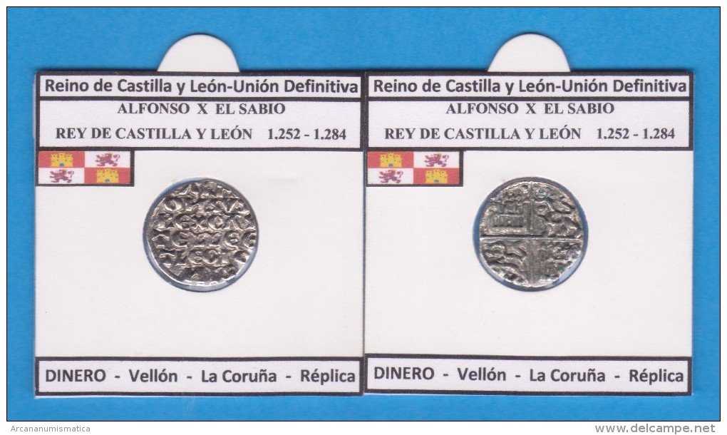 Reino De Castilla Y Leon-Union Definitiva ALFONSO X EL SABIO 1.252-1.284  DINERO Vellon La Coruña Réplica T-DL-11.771 - Monedas Falsas