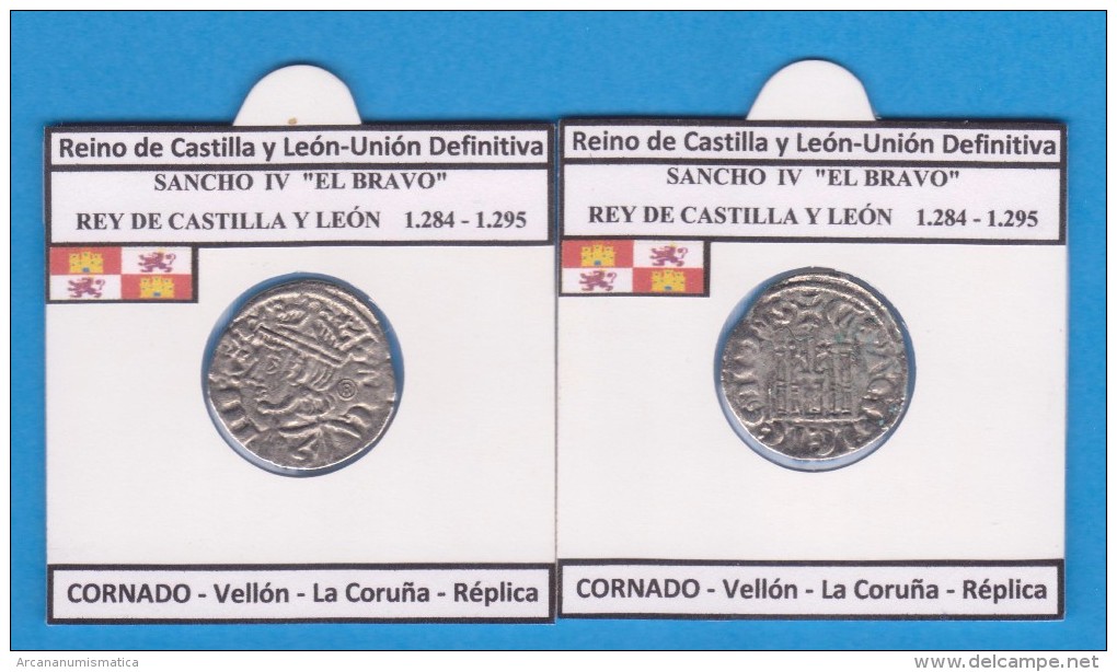 Reino De Castilla Y Leon-Union Definitiva SANCHO IV EL BRAVO 1.284-1.295  CORNADO Vellón La Coruña Réplica DL-11.774 - Counterfeits