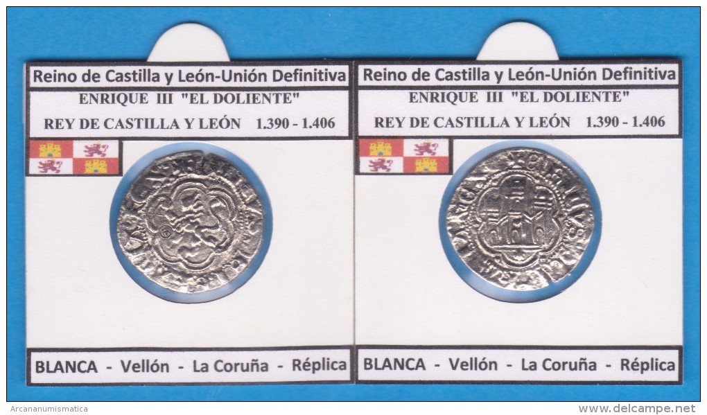 Reino De Castilla Y Leon-Union Definitiva ENRIQUE  III  1.390-1.406  BLANCA Vellon La Coruña Réplica T-DL-11.778 - Fausses Monnaies