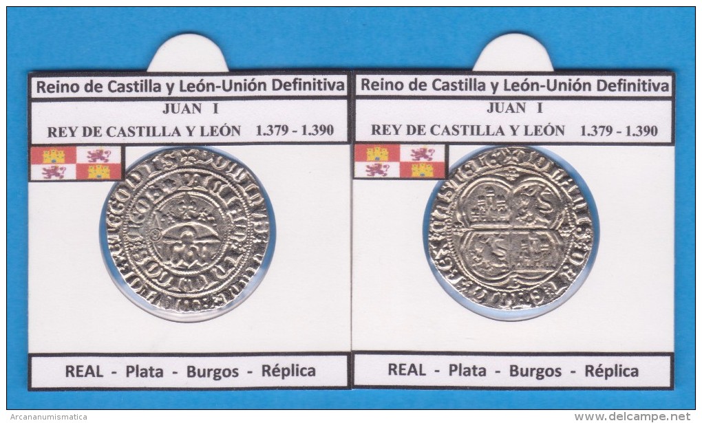 Reino De Castilla Y Leon-Union Definitiva JUAN I  1.379-1.390  REAL Plata Burgos Réplica DL-11.779 - Fausses Monnaies