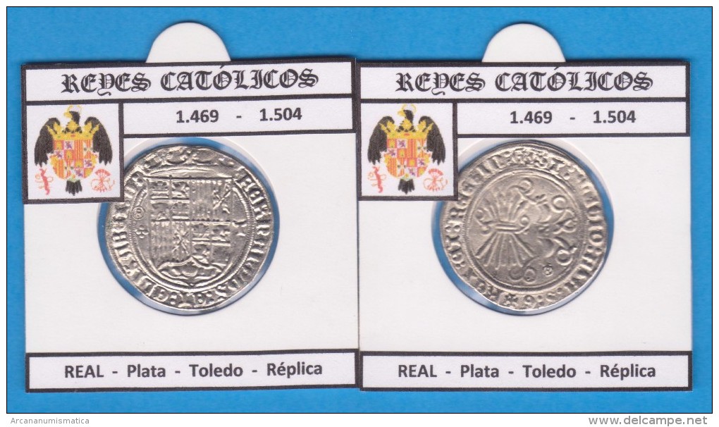 REYES CATOLICOS  1.469-1.504  REAL Plata Toledo Réplica   T-DL-11.782 - Imitationen, Nachahmungen