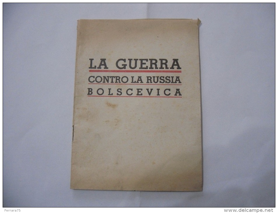 WW2 FASCISMO LIBRETTO PROPAGANDA LA GUERRA CONTRO LA RUSSIA BOLSCEVICA - Italiano