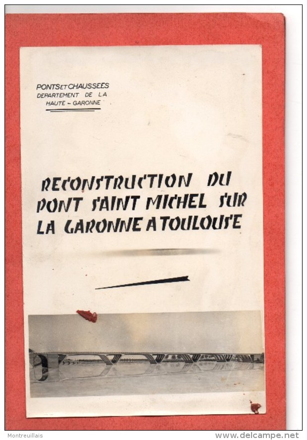Reconstruction Du Pont SAINT MICHEL Sur La Garonne à TOULOUSE, 14 Pages, Dessins, Croquis, - Autres & Non Classés