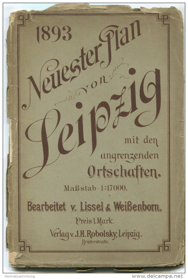 Neuester Plan Von Leipzig Mit Den Angrenzenden Ortschaften 1893 - 63cm X 75cm 1: 17'000 - Zeichnung Und Stich Von P. Lis - Sonstige & Ohne Zuordnung