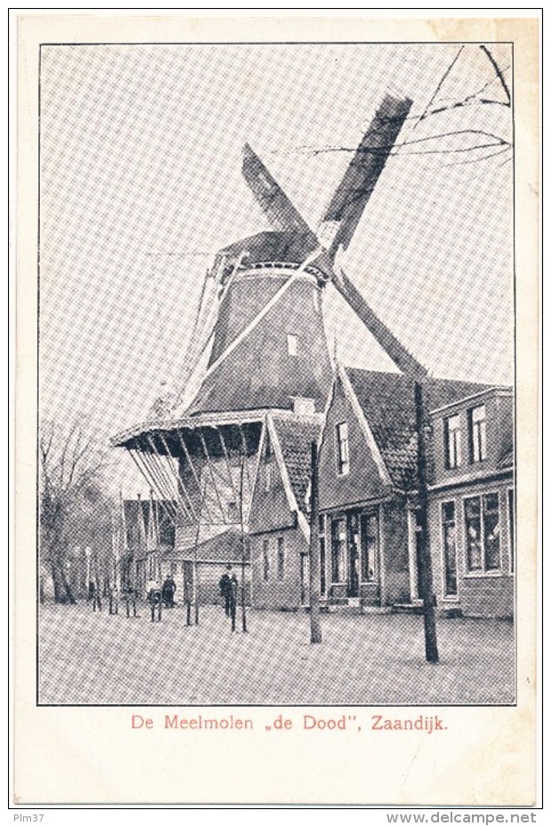 ZAANDIJK - De Meelmolen "De Dood" - Zaanstreek