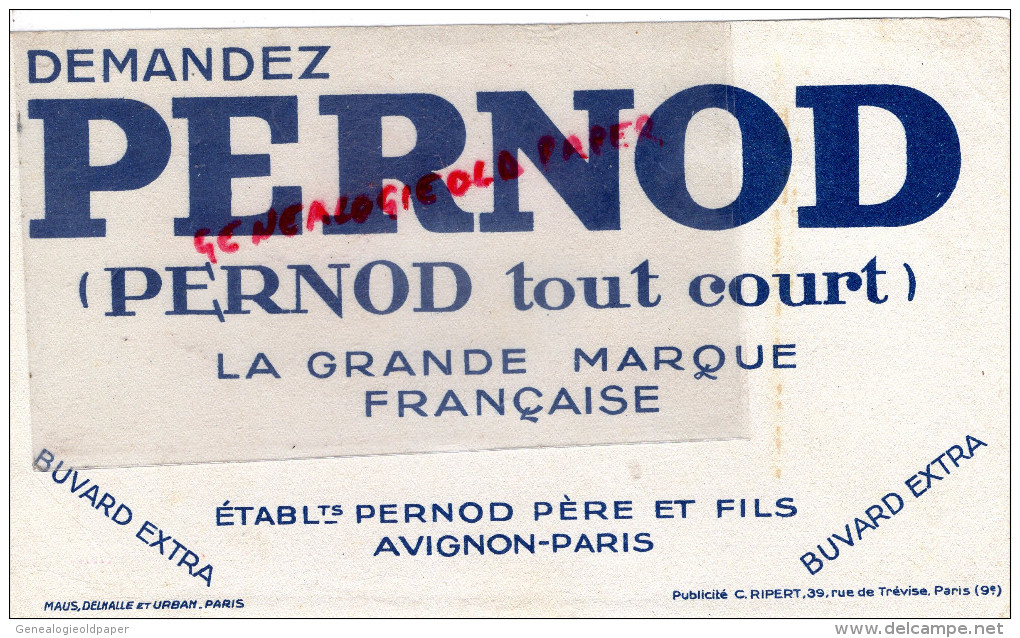 84- AVIGNON - 75- PARIS - BUVARD PERNOD - PUBLICITE RIPERT - ALCOOL APERITIF - Other & Unclassified