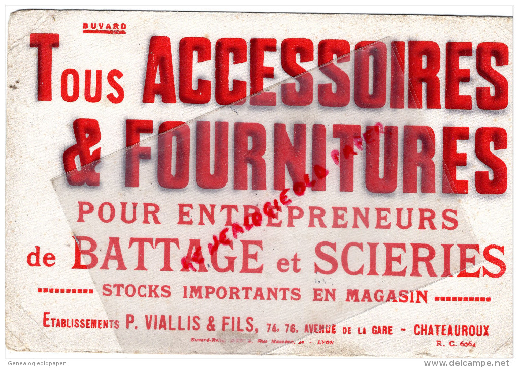 36 - CHATEAUROUX - BUVARD ETS P. VIALLIS & FILS-74 AV. DE LA GARE- ACCESSOIRES POUR ENTREPRENEURS DE BATTAGE ET SCIERIE - Otros & Sin Clasificación