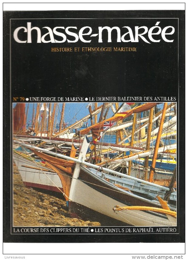 Marine Chasse-Marée Histoire Et Ethologie Maritime Revue N°79 De Mars 1994 La Course Des Clippers De Thé - Schiffe