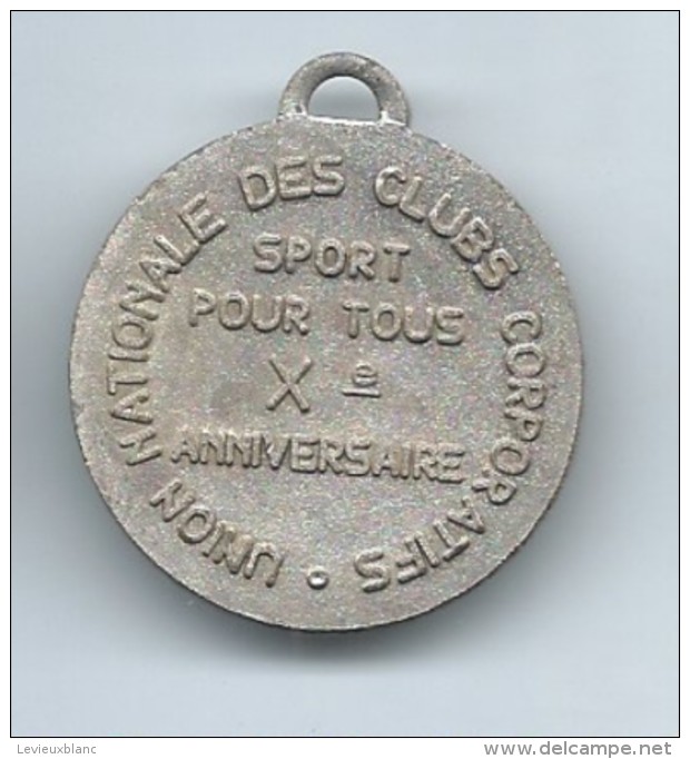 Médaille/ Foot-Ball/Union Nationale Des Clubs Corporatifs/Sport Pour Tous/Xé Anniversaire//Vers 1975-1980    SPO95 - Otros & Sin Clasificación