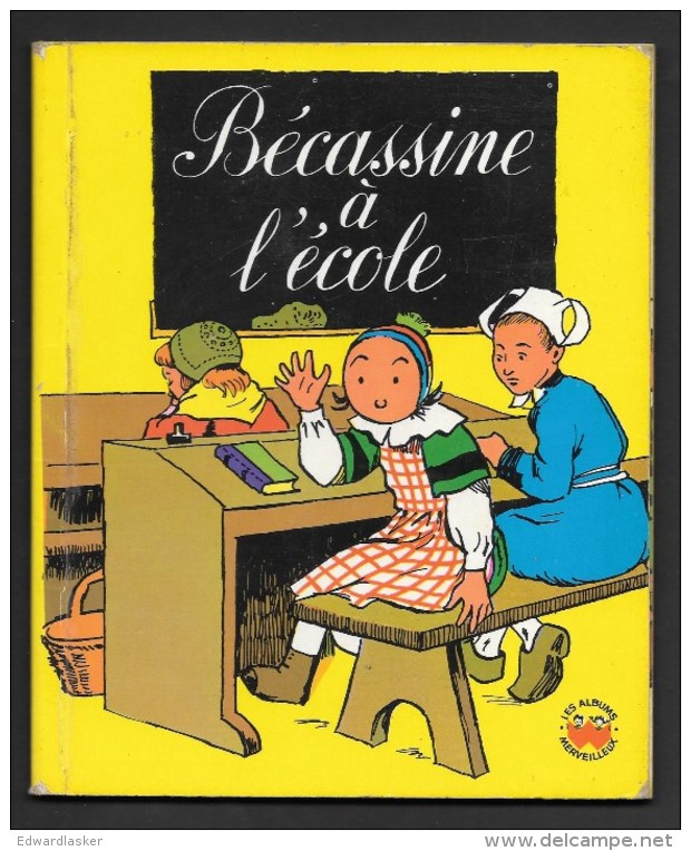 ALBUMS MERVEILLEUX N°119 : BECASSINE à L'école //Caumery Et Pinchon - Gautier Languereau 1969 - Autres & Non Classés