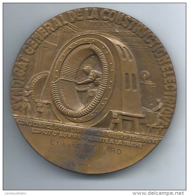 Médaille De Table /Syndicat Général De La Construction Electrique /Etienne MENARD/Bronze/ 1962  MED63 - Professionnels / De Société