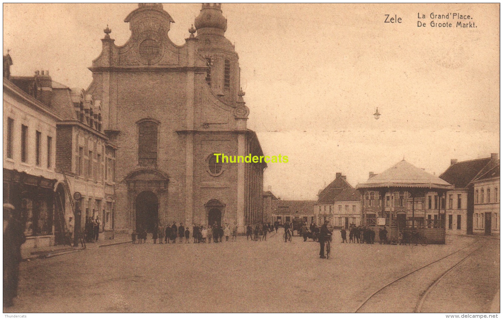 CPA ZELE LA GRAND PLACE DE GROOTE MARKT - Zele