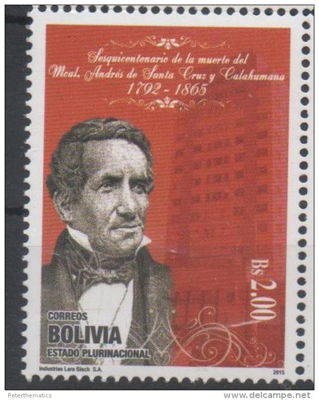 BOLIVIA,2015, MNH,ANDRES DE SANTA CRUZ Y CALAHUMANA, INDEPENDENCE HEROES, 1v - Other & Unclassified