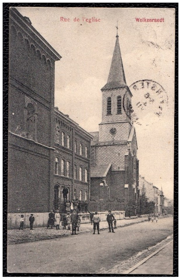 Welkenraedt Rue De L'Eglise - ( Tampon Simple Pepinster 1912 & Welkenraedt Au Dos) - Très Bon état - Autres & Non Classés