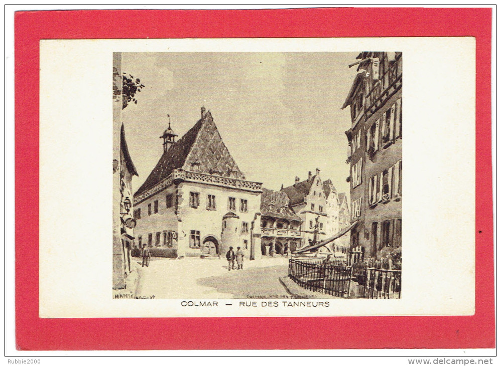 COLMAR RUE DES TANNEURS 1935 HANSI CARTE EN BON ETAT - Colmar