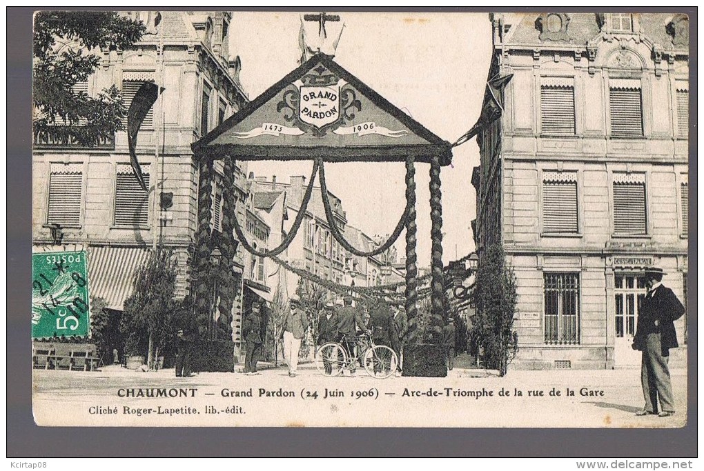 CHAUMONT . Grand - Pardon . Arc - De - Triomphe De La Rue De La Gare . - Chaumont