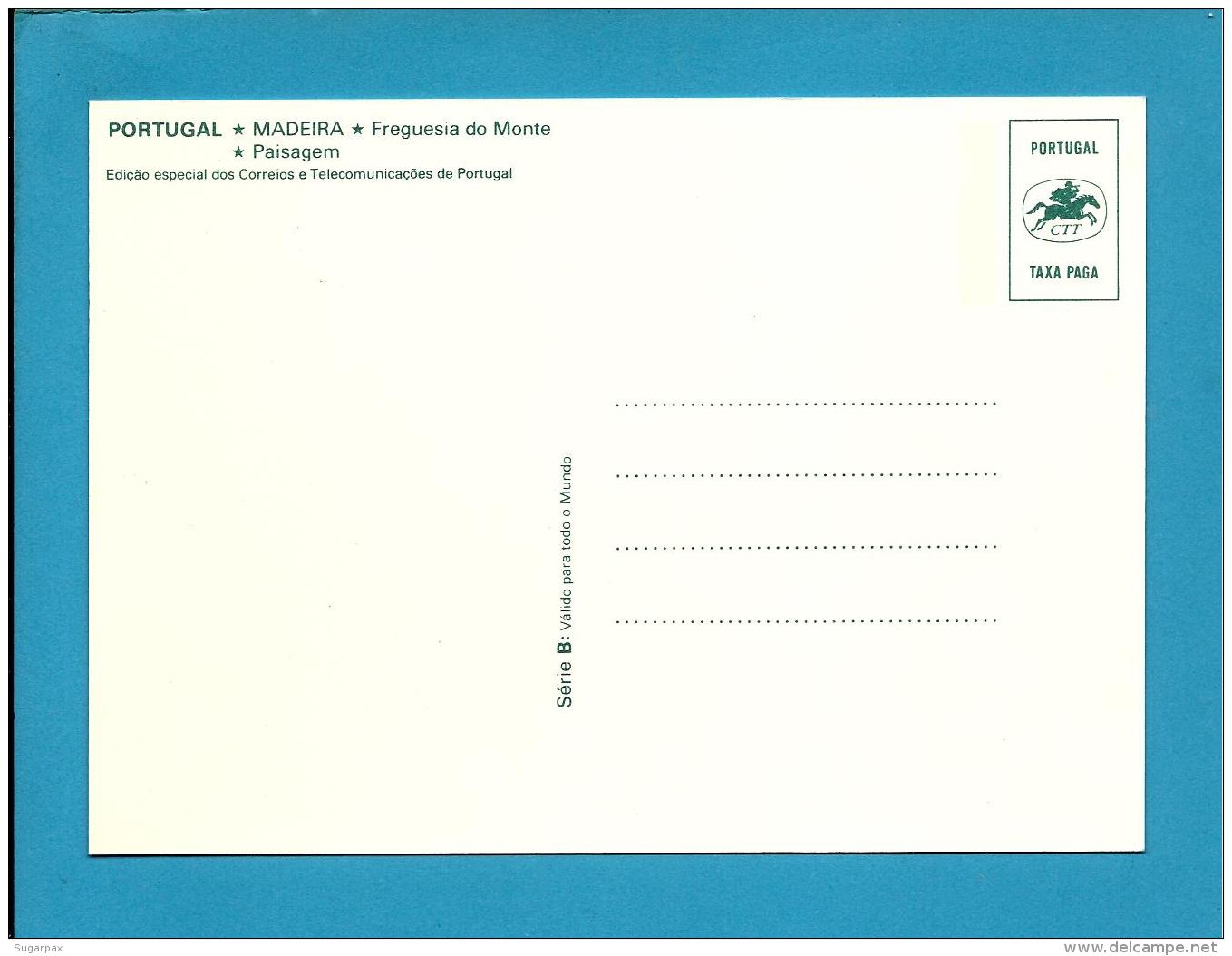 Freguesia Do Monte * Paisagem - Série B - InteiroPostal Stationery Card - Madeira - Válido TODO O MUNDO - Postwaardestukken