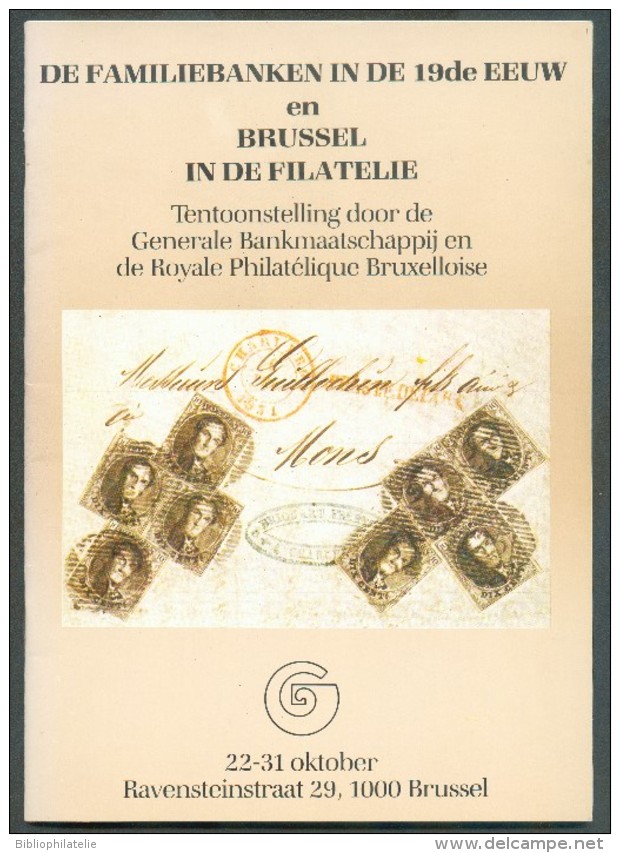 Soc. Générale De Belgique (Ed.), DE FAMILIEBANKEN In De 19de EEUW En BRUSSEL IN DE FILATELIE, Brussel, - Philatélie Et Histoire Postale