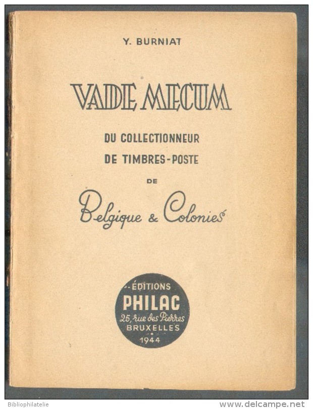 BURNIAT Yves, VADE-MECUM Du Collectionneur De Timbre-poste De Belgique Et Colonies, Ed. Philac, Bruxelles, 1944, 70 Page - Faux Et Reproductions