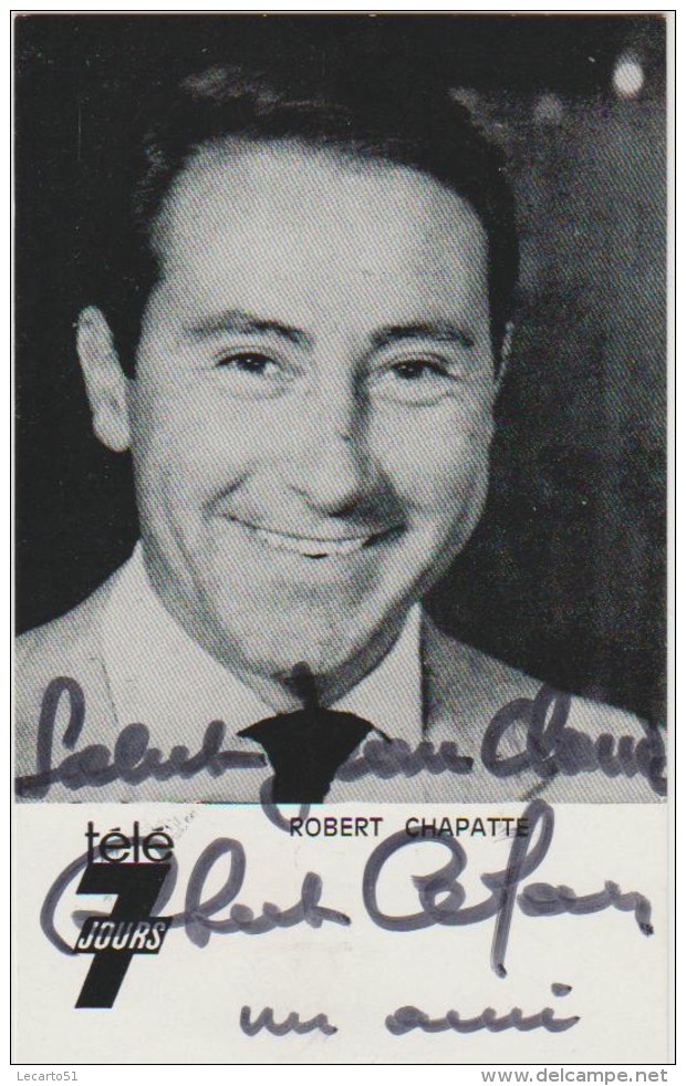 AUTOGRAPHE DE ROBERT CHAPATTE - Autres & Non Classés